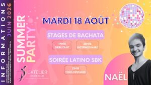 AUBERGE ESPAGNOLE • STAGES DE BACHATA & SOIRÉE SBK – SUMMER PARTY 🌸