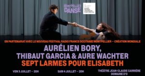 Aurélien Bory, Thibaut Garcia & Aure Watcher — Sept Larmes pour Elisabeth