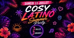 Cosy Latino Party – 11 juillet 2026
