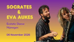 Ecstatic Dance Nijmegen │ SOCRATES & EVA AUKES (live) │ 06/11