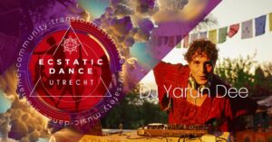 Ecstatic Dance Utrecht | YARUN DEE