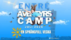 Entré Äventyrs Camp – Summer camp for kids in Malmö
