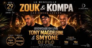 La Mensuelle Zouk & KOMPA à La Descarga • Showcase live de Tony Magdeleine & Smyone • DJ Flo