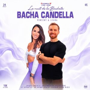 🌛LA NUIT DE LA BACHATA – SOIREE GRATUITE / BACHA CANDELLA – COURS – SOIREE