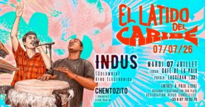 Latido del Caribe : INDUS Live + Chentozito – Café de la Paix, Lasséran