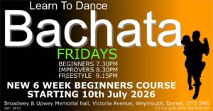 Learn to Dance BACHATA Absolute Beginners to Intermediate classes every Friday