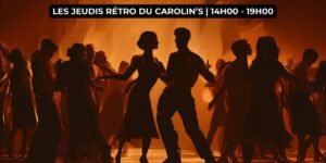 Les Jeudis rétro du Carolin&rsquo;s