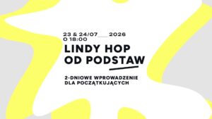 Lindy Hop od podstaw! 2-dniowe wprowadzenie dla początkujących