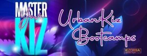 Master Your Kiz: UrbanKiz Bootcamps