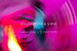 Move & Shine | Yoga x Danse 5Rythmes®