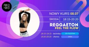 REGGAETON FEEL THE FLOW w Forum Tańca! – 08.07
