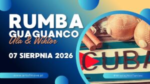 Rumba Guaguanco dla początkujących vol.2 – zajęcia open // 07.08 Art of Move