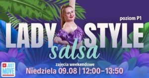 Salsa Lady Styling z Karolą – od 4 miesięcy tańczenia – 09.08
