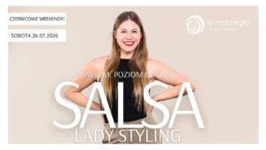 SALSA LADY STYLING: zajęcia weekendowe z Patrycją!