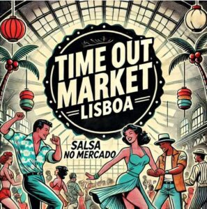 Salsa no Mercado – 31 de Julho – Mercado Time Out Lisboa