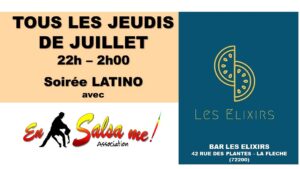 SOIREE LATINO AUX ELIXIRS A PARTIR DU 9 JUILLET TOUS LES JEUDIS