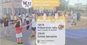 Spécial Été #1 – Atelier Rally & Soirée WCS