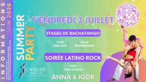 STAGES DE BACHATANGO & SOIRÉE LATINO ROCK – SUMMER PARTY 🌸