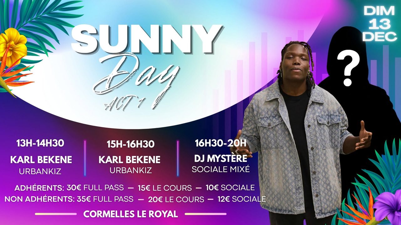 SUNNY DAY ACT 1 avec KARL BEKENE ✨​