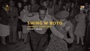 Swing w BOTO | Impreza Taneczna