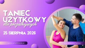 Taniec użytkowy dla początkujących // 25.08 Art of Move