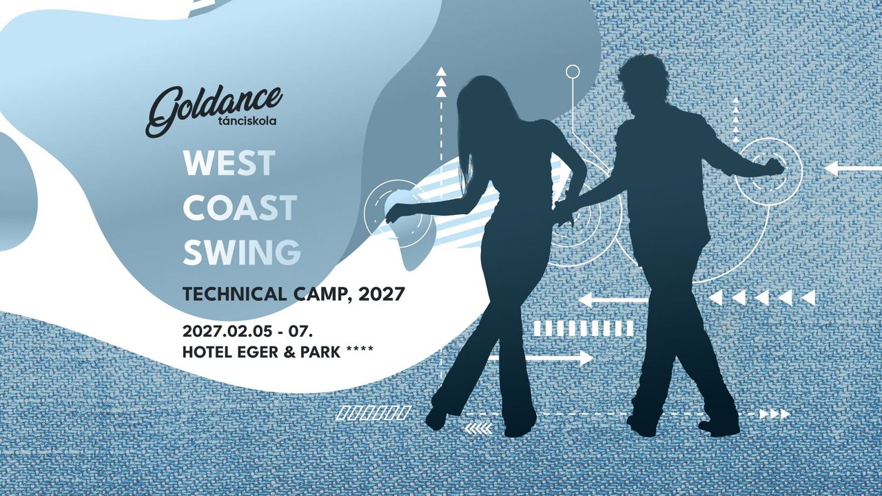 WCS – Technical camp 2027, Eger | Goldance Tánciskola