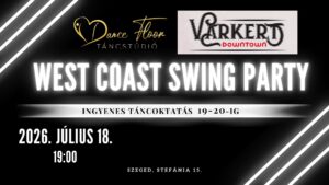 West Coast Swing Party a Várkertben!