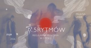 5Rytmów® – praktyka w Opolu