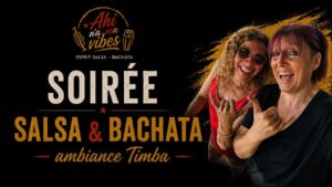 Ahi N&rsquo;aMa Noche – Salsa Cubaine et Bachata