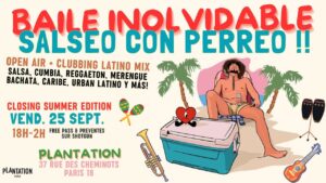 BAILE INOLVIDABLE – Salseo con Perreo! Open air Latino mix Salsa, Cumbia, Reggaeton, Merengue y más!