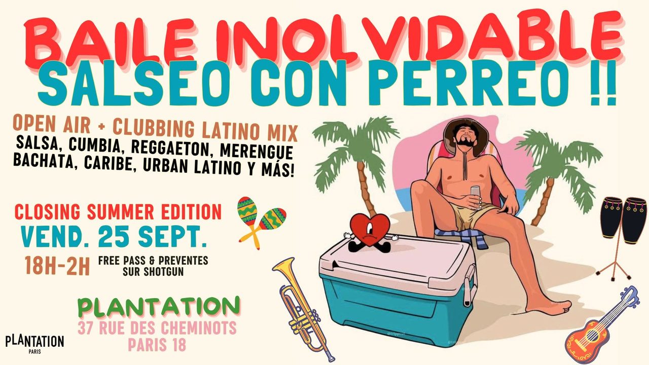 BAILE INOLVIDABLE – Salseo con Perreo! Open air Latino mix Salsa, Cumbia, Reggaeton, Merengue y más!
