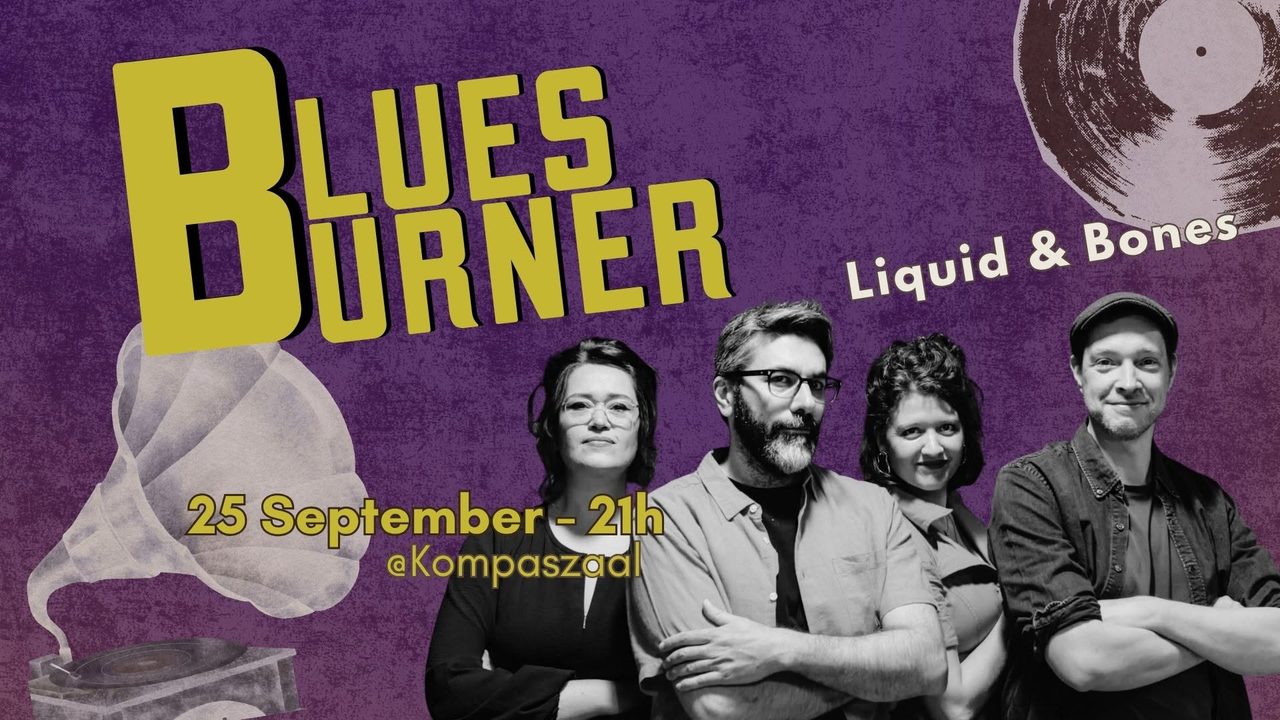 Blues Burner w/ Liquid and Bones – Opening Season