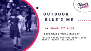 Blue&rsquo;z Me Vidal Naquet ! Jeudi 27 Août 2026