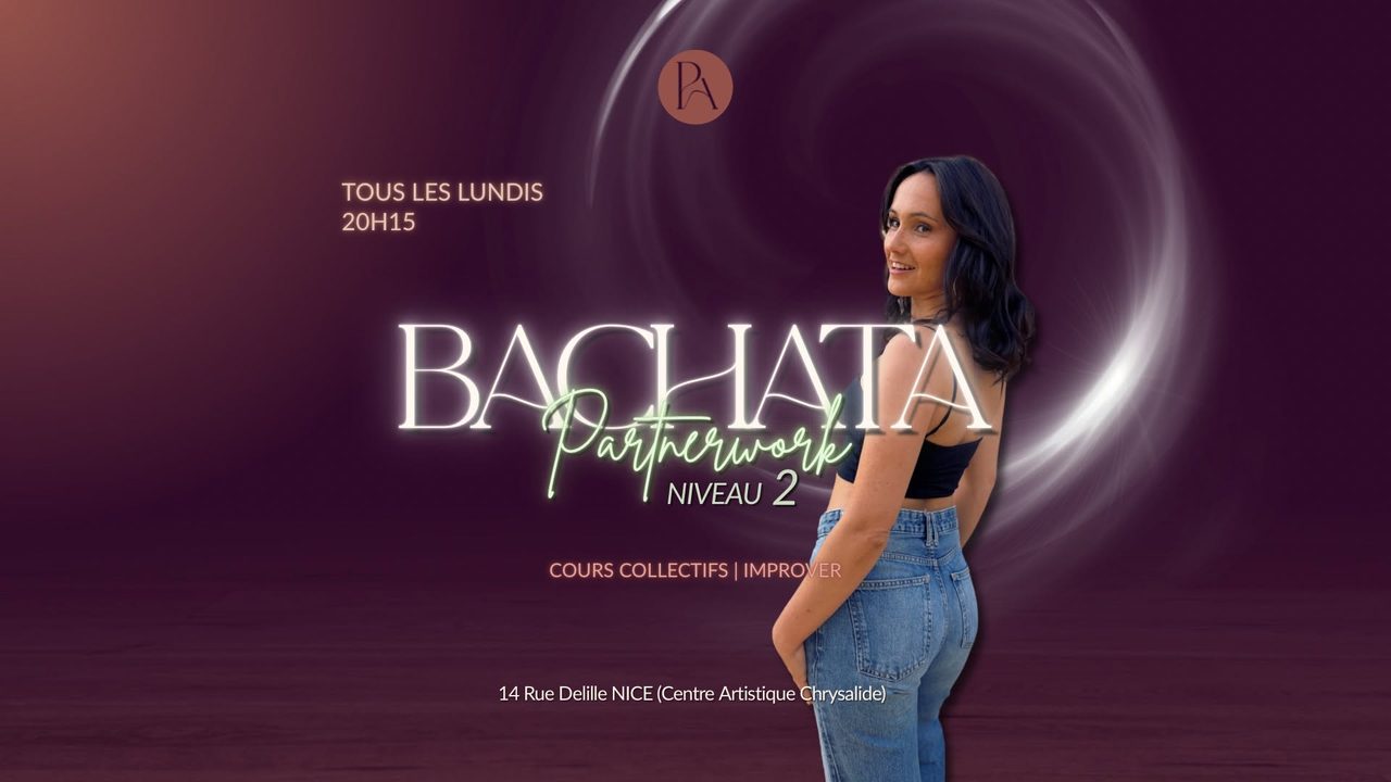 Cours BACHATA PARTNERWORK – Niveau 2