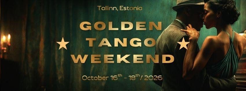 Golden Tango Weekend – October 16th-18th, 2026