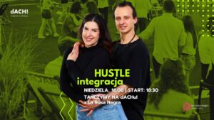 HUSTLE INTEGRACJA: potańcówka na dACHu Dominikańska z Elizą&Łukaszem!