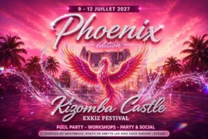 Kizomba Castle – Exkiz Festival 2027 – 🐦‍🔥PHOENIX édition🐦‍🔥 13th Edition
