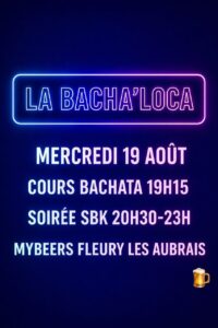 La Bacha’Loca Orléans – Afterwork SBK 🚨