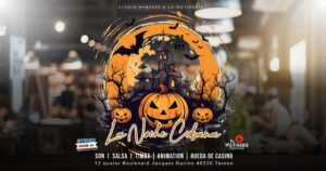 LA NOCHE CUBANA – SPÉCIAL HALLOWEEN | 2ᵉ ÉDITION 🔥🎃