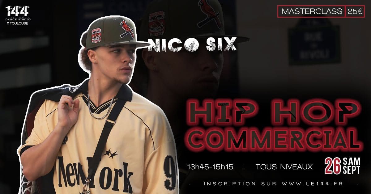Masterclass Hip Hop Commercial avec Nico Six – 144 Dance Studio