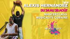 Masterclass musicalité – Alexis Hernández