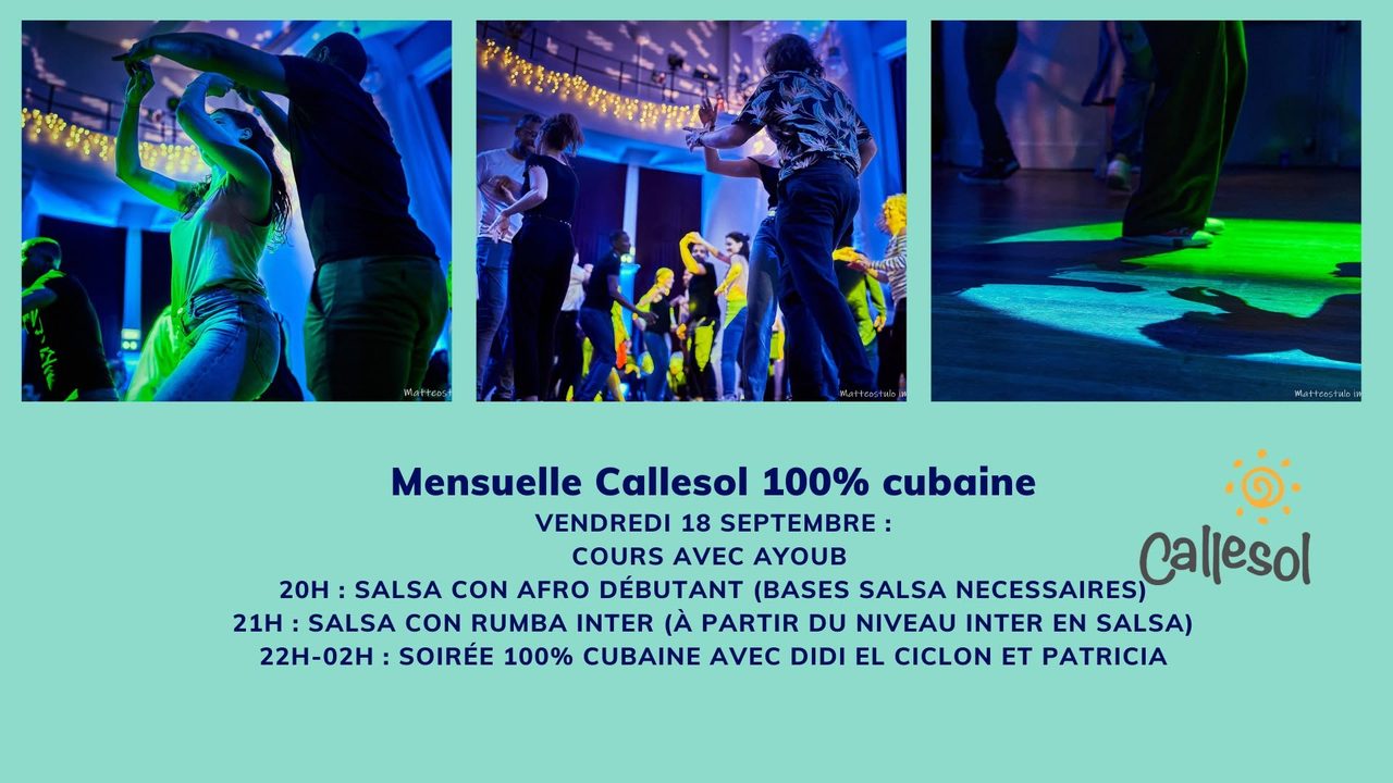 Mensuelle Callesol 100% cubaine – Ayoub/Didi/Patricia