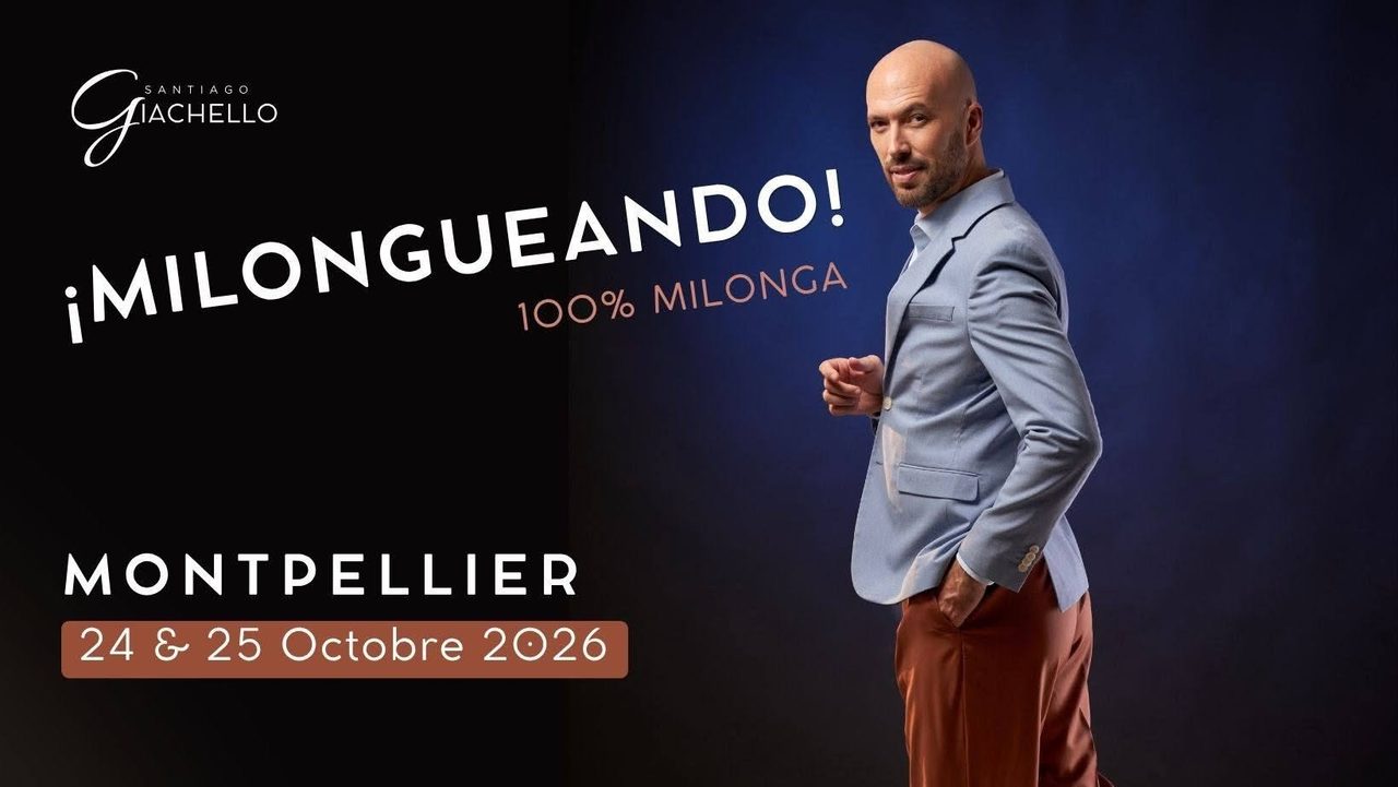 Milongueando Montpellier avec Santiago Giachello !