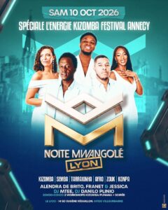 NOITE MWANGOLÉ LYON – SPÉCIALE L&rsquo;ÉNERGIE KIZOMBA FESTIVAL ANNECY