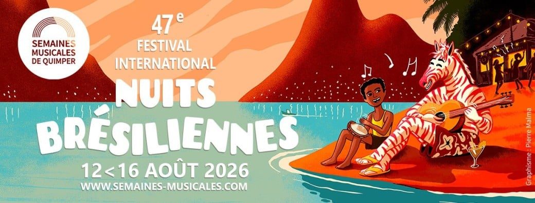 Nuits Brésiliennes # 47e Festival International Semaines Musicales