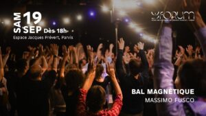 OUVERTURE DE SAISON – BAL MAGNÉTIQUE – MASSIMO FUSCO