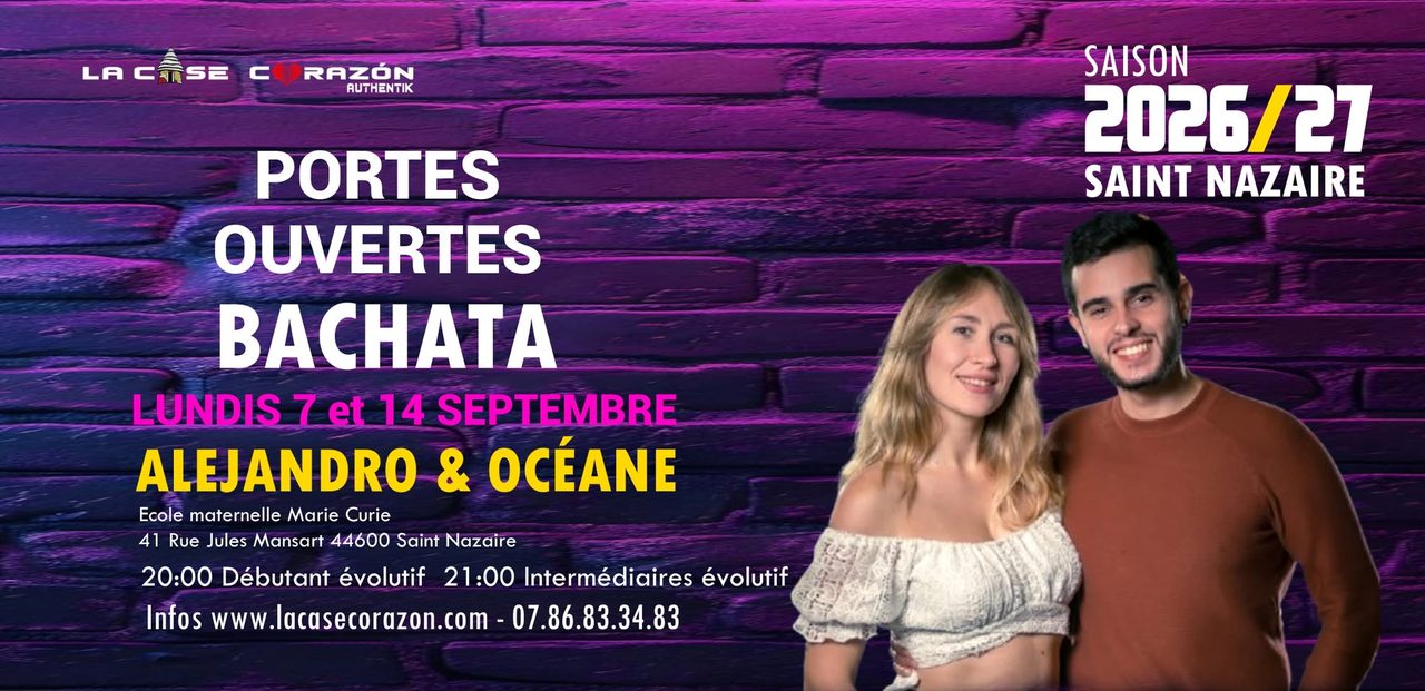𝗣𝗼𝗿𝘁𝗲𝘀 𝗢𝘂𝘃𝗲𝗿𝘁𝗲𝘀 𝗖𝗼𝘂𝗿𝘀 𝗱𝗲 𝗕𝗔𝗖𝗛𝗔𝗧𝗔 〰️Saison 26/27 avec Alejandro & Océane