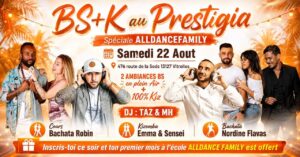 🌟 PRESTIGIA BS + K 🌟speciale AllDanceFamily 🌟 2 ambiances- Plein Air – SAMEDI 22 AOUT