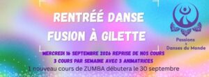 Rentrée Danses Fusion, FCBD, Danses latines et ZUMBA mercredi 16 sept 2026 à GILETTE