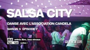 Salsa City – Saison 5 Épisode 6 (Danse avec Candela)